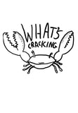 Whats Cracking - White Tee