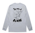 You Are Not Alone - Longsleeve