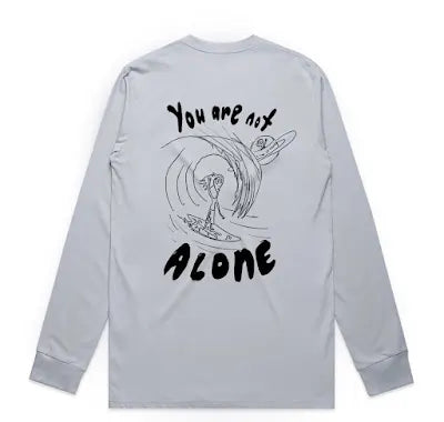 You Are Not Alone - Longsleeve