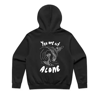 You Are Not Alone - Hoody