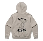 You Are Not Alone - Hoody