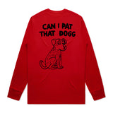 Longsleeve - Can I pat that Dog