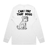 Longsleeve - Can I pat that Dog